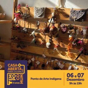 ponto de arte indigena casa aberta 2025 tempo comum