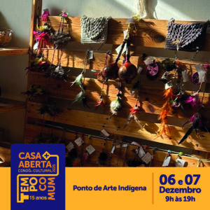 ponto de arte indigena casa aberta 2025 tempo comum