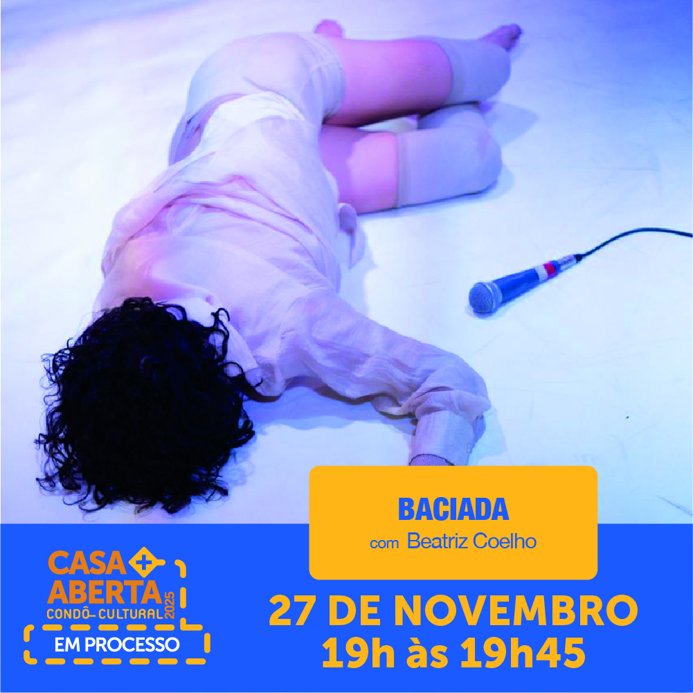 baciada com beatriz coelho casa aberta em processo 2025