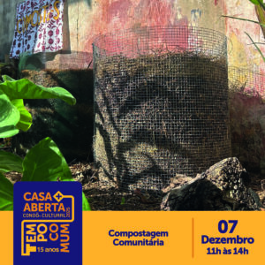 compostagem comunitária casa aberta 2025 tempo comum