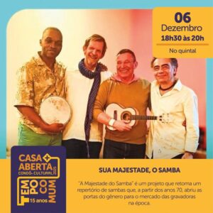 sua majestade o samba casa aberta 2025 tempo comum