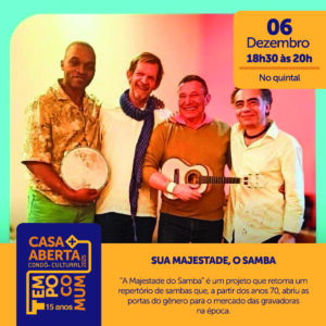 sua majestade o samba casa aberta 2025 tempo comum
